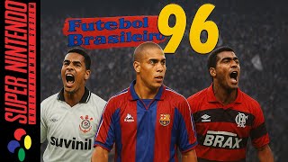 Futebol Brasileiro '96 | SNES | Romhack