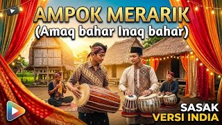 Download lagu Lagu Sasak India Viral! AMPOK MERARIK (Amaq Bahar Inaq Bahar) - Musik Rancak Bikin Goyang! mp3 Download lagu Lagu Sasak India Viral! AMPOK MERARIK (Amaq Bahar Inaq Bahar) - Musik Rancak Bikin Goyang! mp3