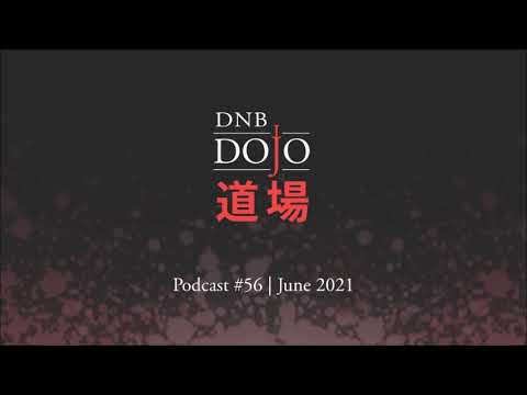 DNB Dojo Podcast #56 - Jun 2021