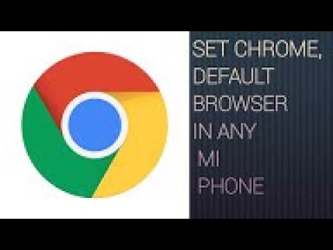 How To Set Chrome As Default Browser In Any MI (REDMI) Phones| How To Set MX PLAYER AS Default Play