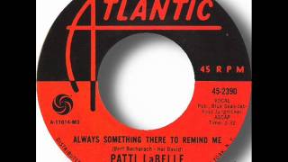 Patti LaBelle & Bluebelles - Always Something There To Remind Me.wmv