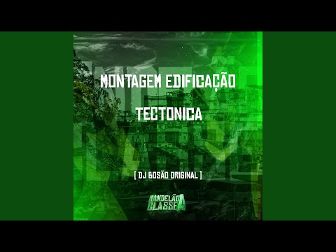 Montagem Edificação Tectonica