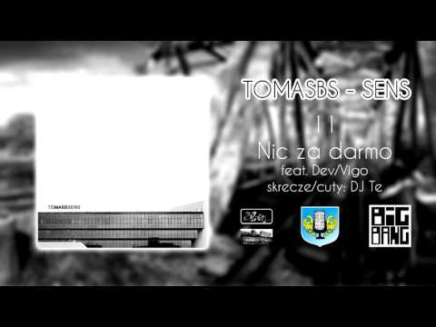 TomasBS - Nic za darmo feat. Dev, Zac (skrecze/cuty: DJ Te)