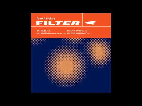 Filter - Take A Picture (Club 69 Trance Mix) [1999]
