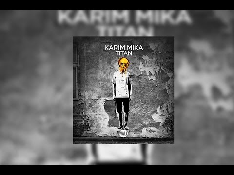 Karim Mika - Titan (Extended Mix)