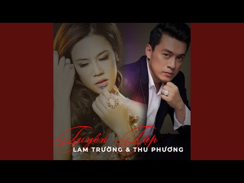 Thể hiện bởi Lam Trường