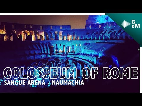 COLOSSEUM OF ROME – SANGUE ARENA – Naumachia