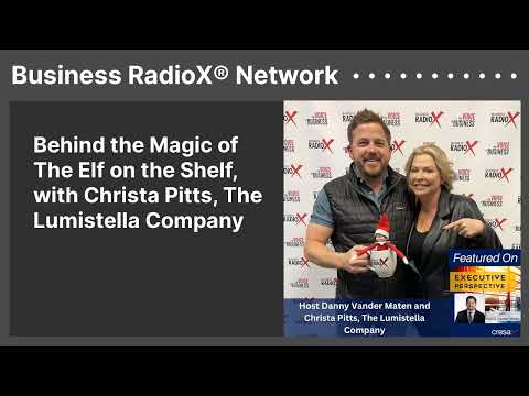 Behind the Magic of The Elf on the Shelf, with Christa Pitts, The Lumistella Company | Business...