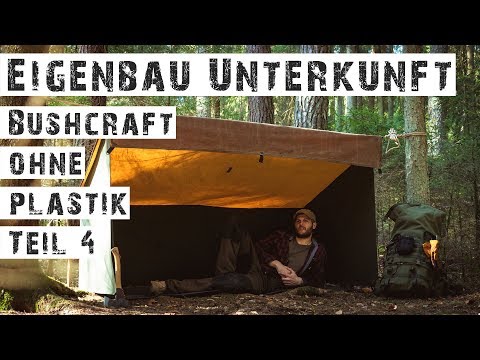 REIHE: BUSHCRAFT OHNE PLASTIK TEIL 4 - EIGENBAU ZELTBAHN - Meine Unterkunft aus Oilskin und Etaproof