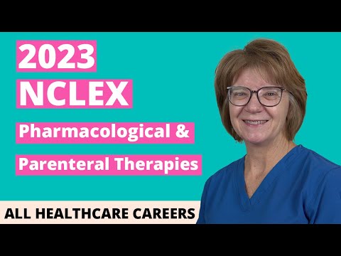 NCLEX Practice Test for Pharmacological and Parenteral Therapies 2023 (40 Questions)