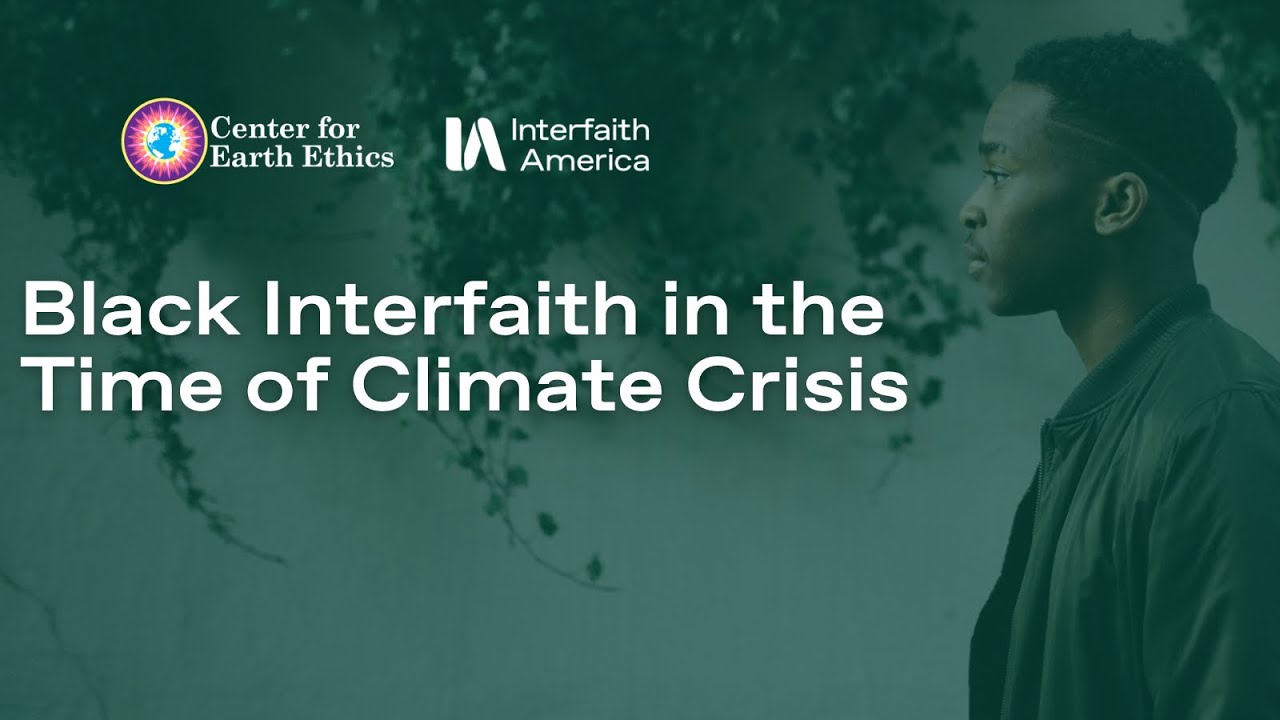 Black Interfaith in the Time of Climate Crisis
