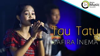 Download lagu Tau Tatu - Safira Inema ( Live Music) mp3