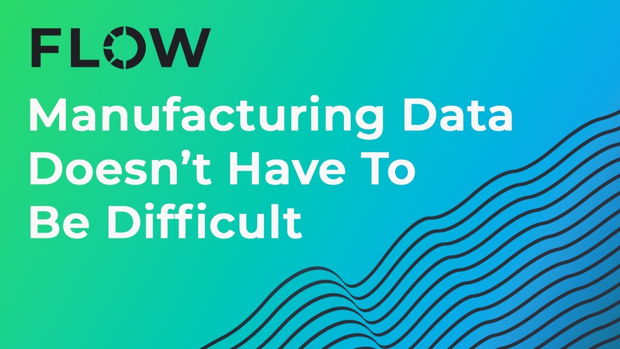 Make Manufacturing Data Easy to Work With