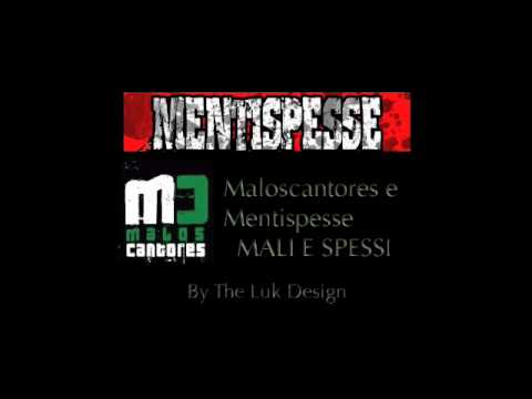 Mali e Spessi- Mentispesse & Maloscantores