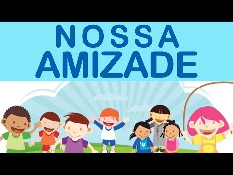 Nossa amizade video