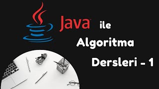 21 - Java'da çözümler (2021)  |  JAVA ile Algoritma Dersleri