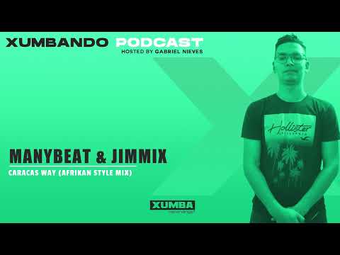 Xumbando Podcast Ep. 3 - Gabriel Nieves - Afro Latin From Venezuela #afrolatin #afrohouse #summer