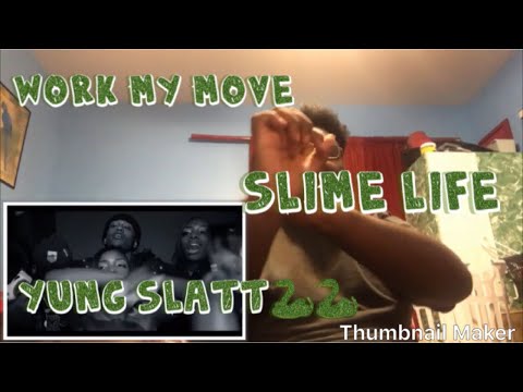 Yung Slatt & Big Stakk- Work My Move (I’m 🔥)