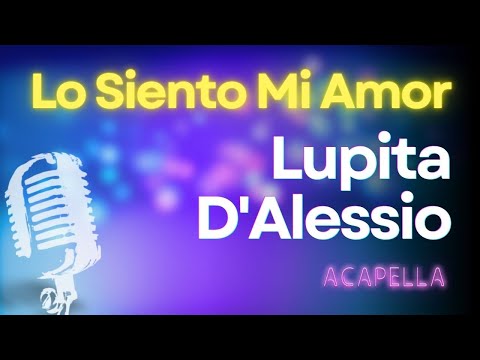 Lo Siento Mi Amor - Lupita d'Alessio