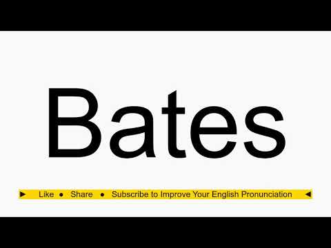 How to pronounce Bates