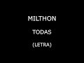 Milthon - Todas (Letra/Lyrics)