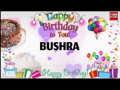 Happy Birthday BUSHRA _|🎂|_ Happy Birthday Song_|🎂|_Best_Wishes_||