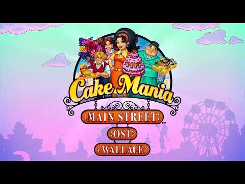 Cake Mania 4: Main Street - OST - Risha's Flowers Map Theme