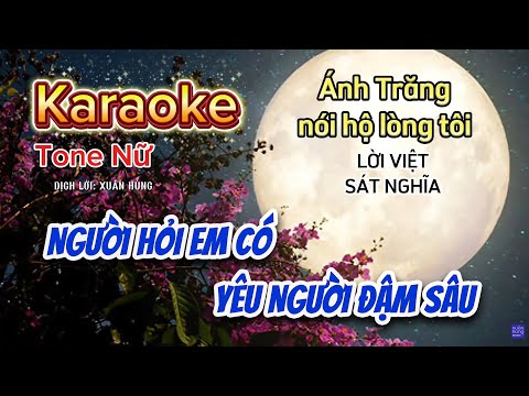 (KARAOKE NỮ) ÁNH TRĂNG NÓI HỘ LÒNG TÔI - XUÂN HÙNG ver.