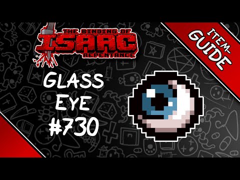 Glass Eye - NEW ITEM!!! - (Repentance Patch)