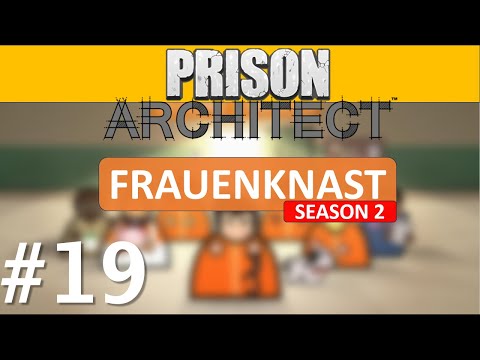 Mehr Kameras - Mehr Sicherheit? | Prison Architect | S02 E19 | Let's Play #frauenknast