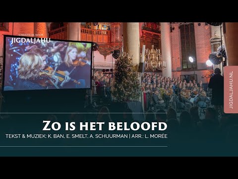 Zo is het beloofd | Chr. Koor Jigdaljahu
