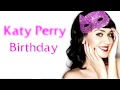 Katy Perry - Birthday ( Lyric Video ) 