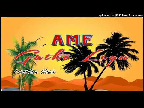 Gatho Legu_-_Ame_[LocalFuse_prod]_2ø25🇸🇧