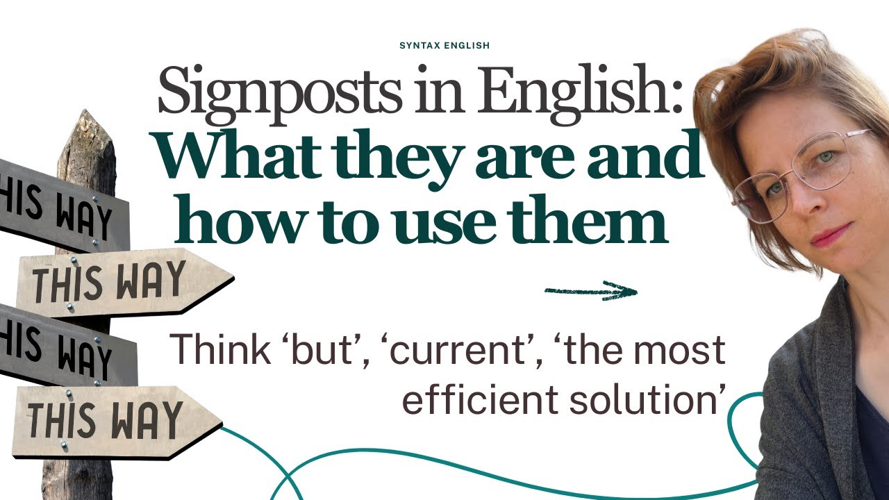 Signposts in English: what they are and how to use them (Part 1)