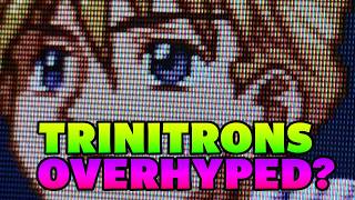 The Trinitron Myth: Why Razor-Sharp Pixels Aren't Everything