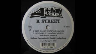 K. Street - Gotta Get Up (Mute Horn Mix)