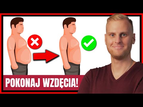 WZDĘTY BRZUCH - Jak go pokonać? Kompleksowy poradnik