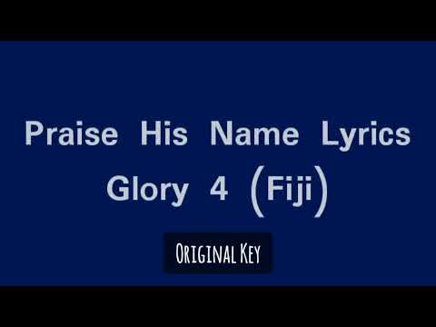 Praise His Name (Fiji) Original Key Karaoke / backtrack