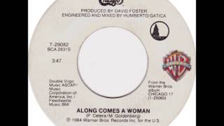 CHICAGO &quot;Along Comes A Woman&quot;  1984 HQ