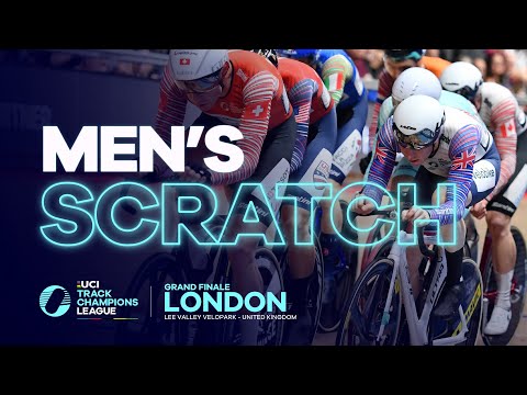 Men's Scratch - London Grand Finale | 2022 UCI Track Champions League