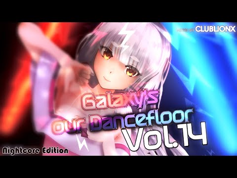 🌌Galaxy's our Dancefloor - Vol.14 Nightcore Edition ★ Techno / Hands Up & Dance Mix ★