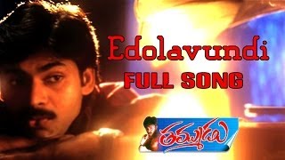 Edolavundi Full Song ll Thammudu Movie ll Pawan Kalyan, Preethi Zingania