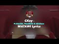 CKay Ft Davido - Focalistic & Abidoza (Watawi Music lyrics)
