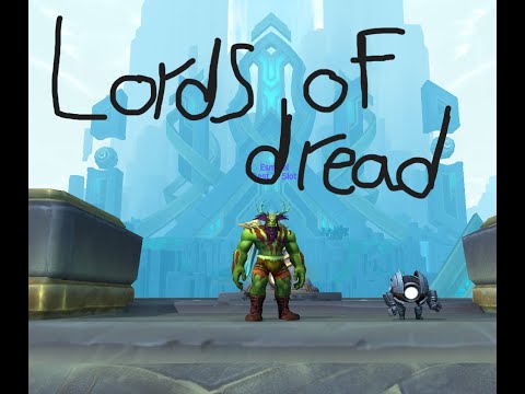Best in Slot vs Lords of Dread Heroic (Windwalker monk POV)