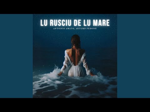 LU RUSCIU DE LU MARE