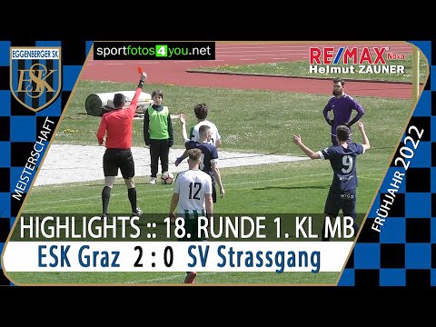 🔵 18. Runde 1. Kl. Mitte B ⚽️ ESK Graz 🆚 SV Strassgang ⚽️ vom 16.4.2022