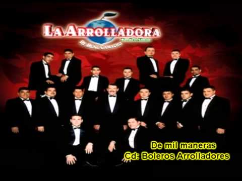 De mil maneras - La Arrolladora Banda el Limón