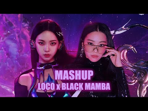 [MASHUP] LOCO x Black Mamba | aespa + ITZY