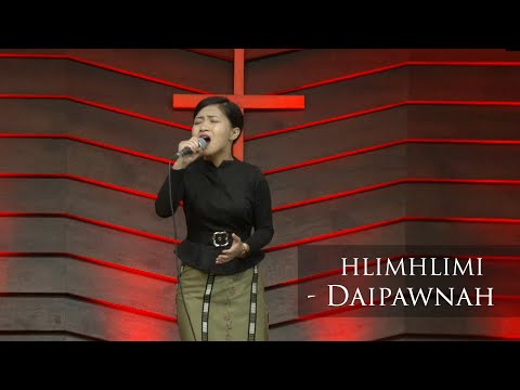 HLIMHLIMI - DAIPAWNAH (THUTMUAN RIMAWI - RIP CHHUNG FAKZAI)