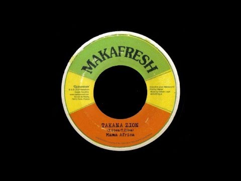 Takana Zion - Mama Africa